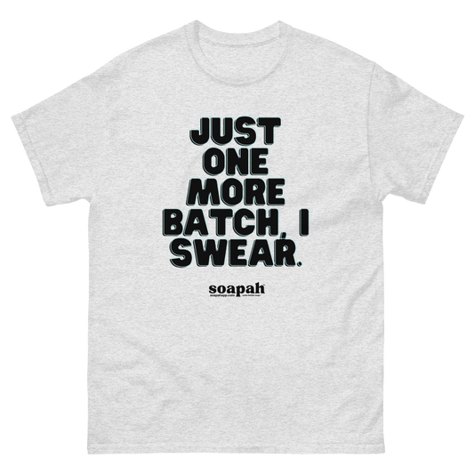 Soapah "Just One More" Unisex T-Shirt - Ash