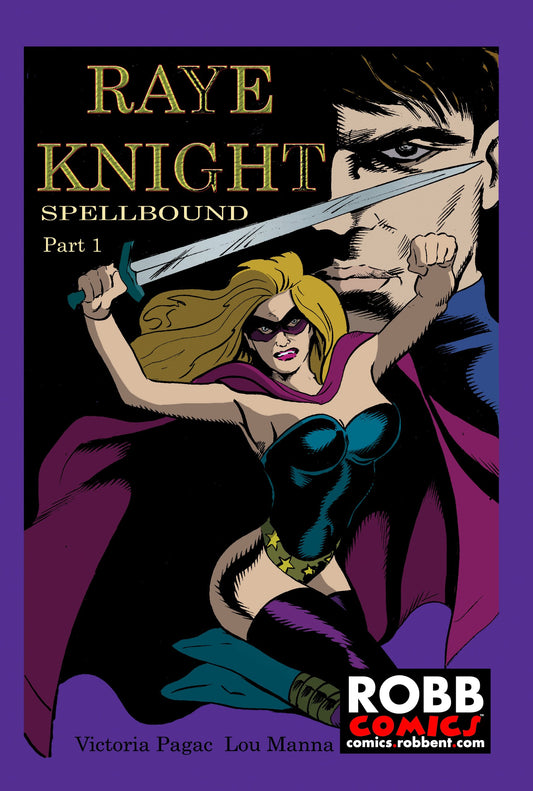 Raye Knight: Spellbound part #1