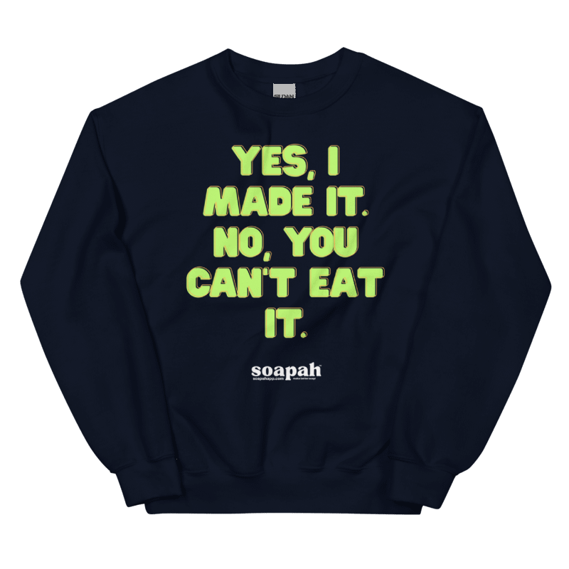 Soapah "Yes, I Made It" Unisex Crew Neck Sweatshirt - Navy