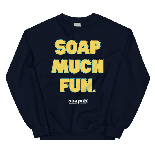 Soapah "Soap Much Fun" Unisex Crew Neck Sweatshirt - Navy