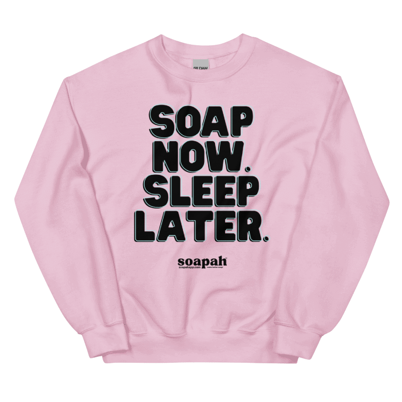 Soapah "Soap Now, Sleep Later" Unisex Crew Neck Sweatshirt - Pink