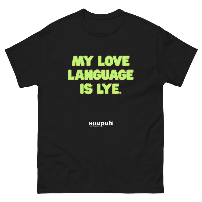 Soapah "My Love Language" Unisex T-Shirt - Black