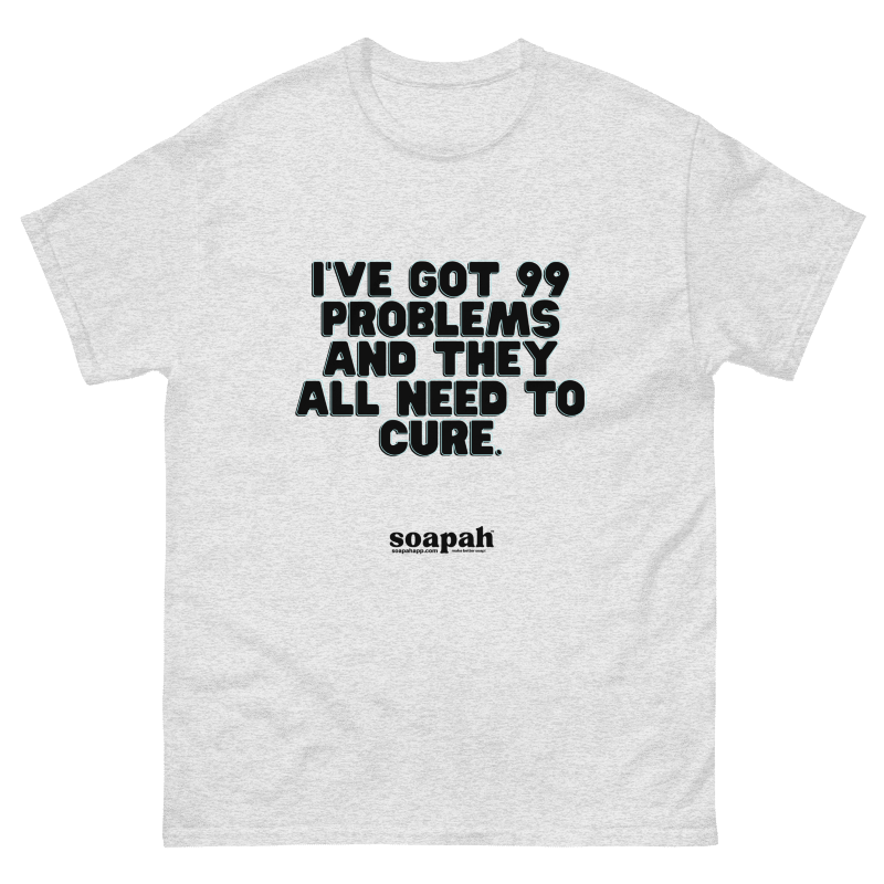 Soapah "99 Problems" Unisex T-Shirt - Ash