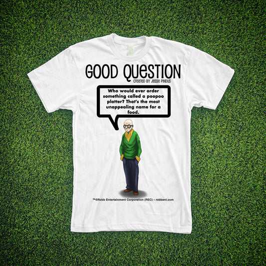 Good Question T-Shirt #3